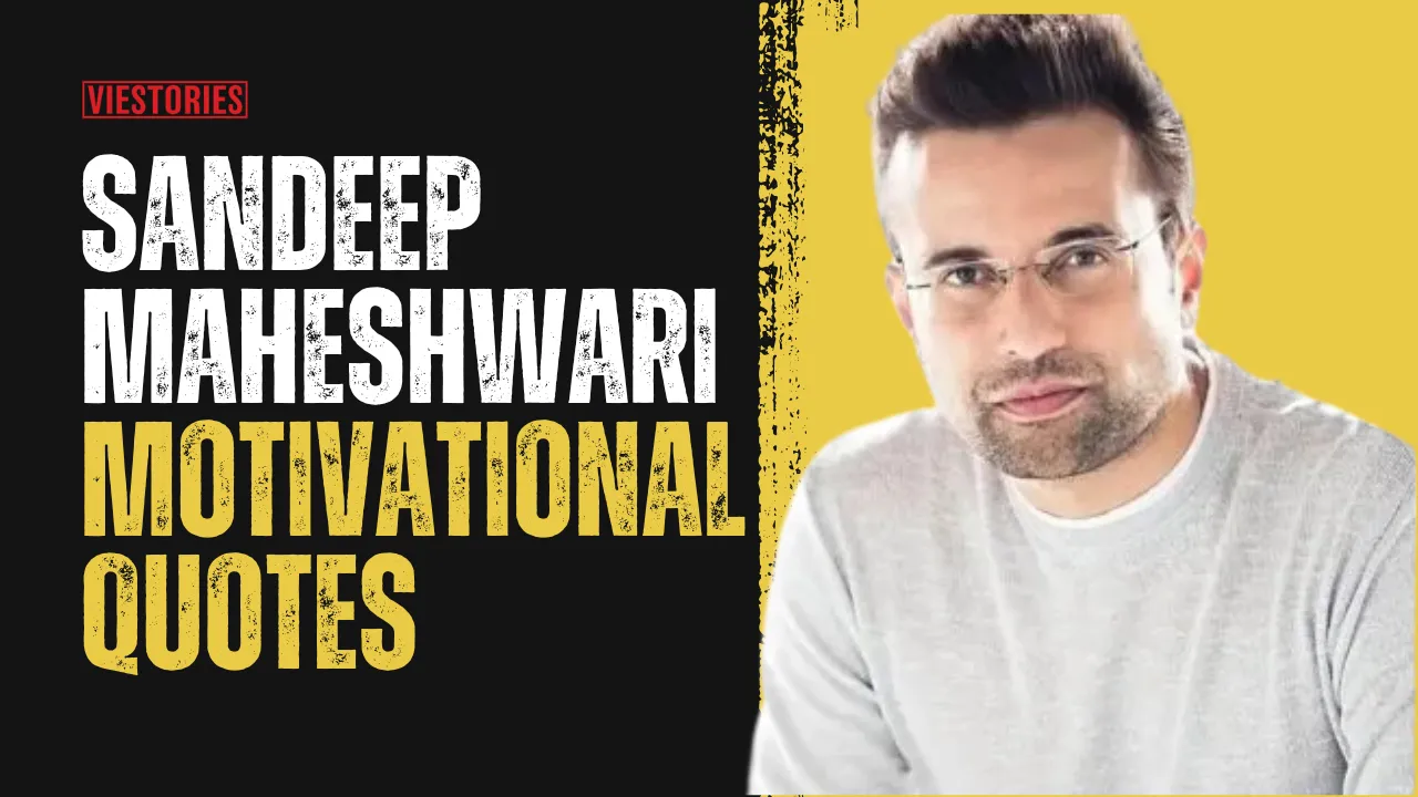 Sandeep Maheshwari  Motivational Quotes