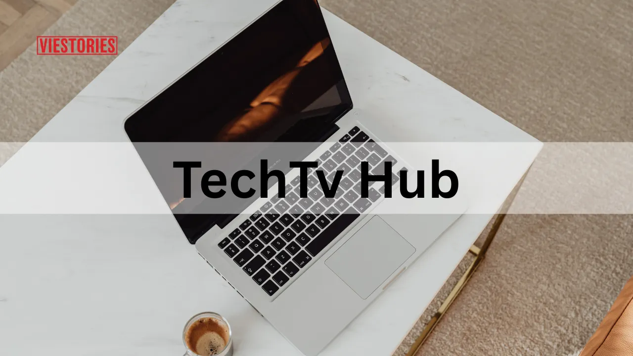 Techtvhub com A Guide for Latest Tech News, Gadget Reviews & Tutorials