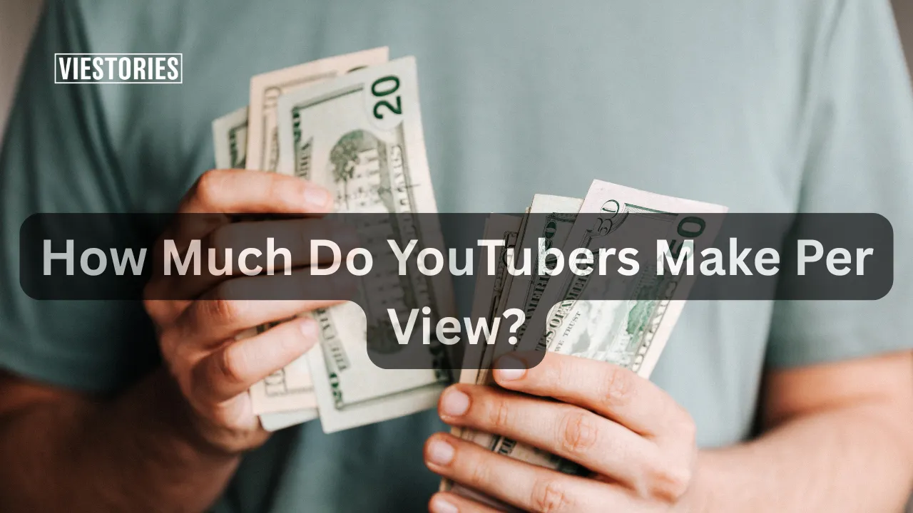 How Much Do YouTubers Make Per View in 2026