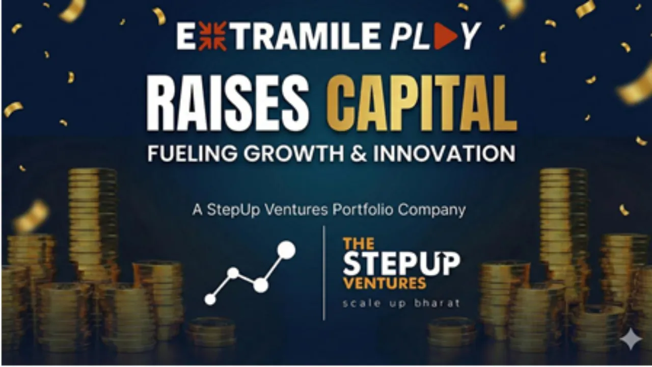‘Employee Engagement, Netflix-Style’ ExtraMile Play Raises USD 500,000; Another Startup from The StepUp Ventures’ Acceleration Program Secures Funding