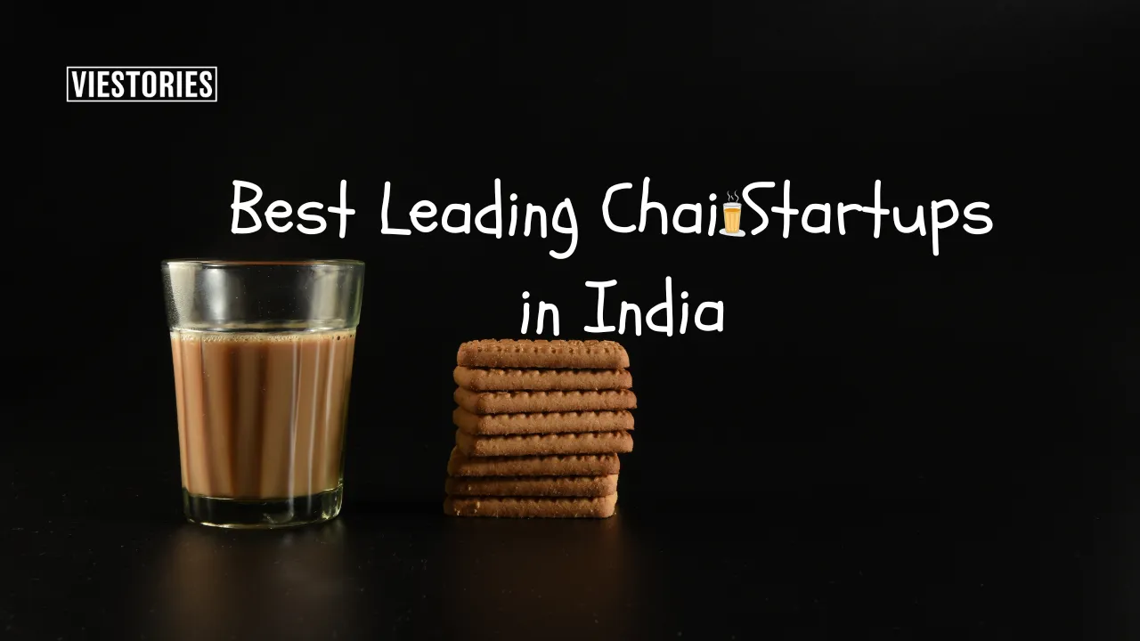 Best Leading Chai Startups in India for 2026
