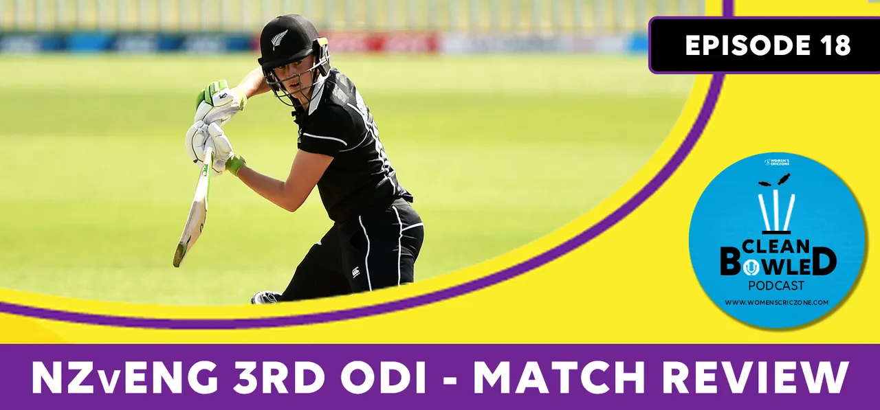 CBP EP 18: NZvENG 3rd ODI - Match Review