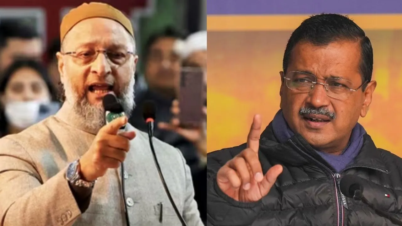 kejriwal, owaisi