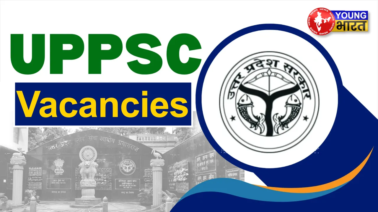 UPPSC VACANCIES