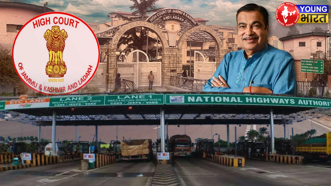 JK HIGH CAURT NITIN GADKARI TOLL TAX