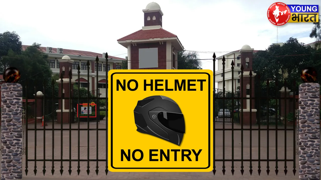 NO HELMET NO ENTRY IN SCHOOLS