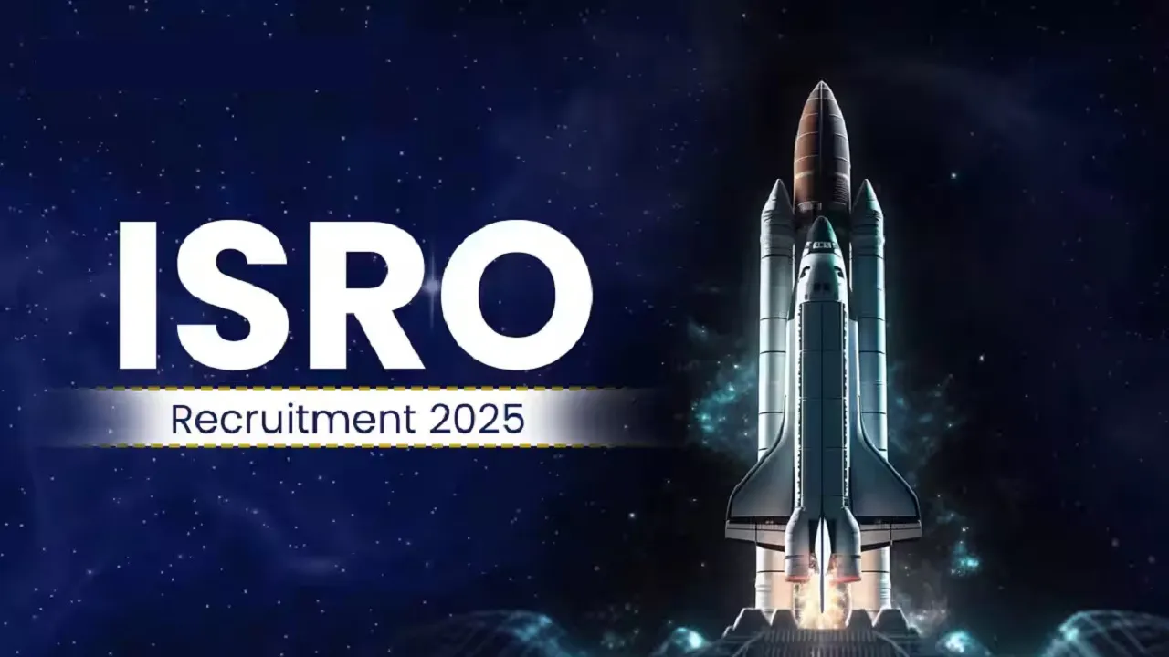 ISRO Recruitment 2025: