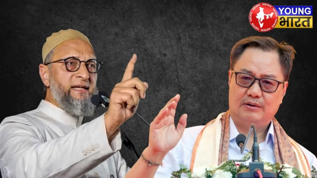 Asaduddin Owaisi -Kiren Rijiju