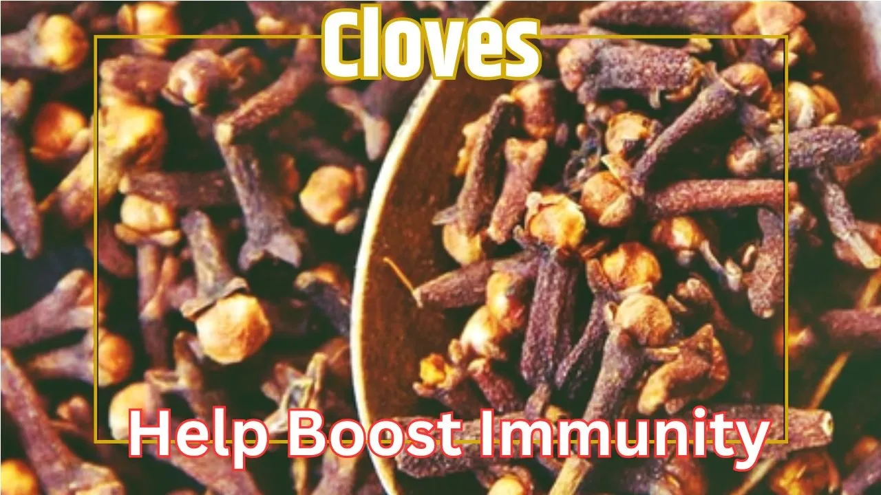 Cloves Boost Immunity