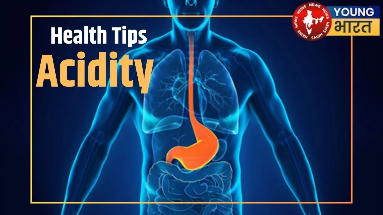 Acidity Tips