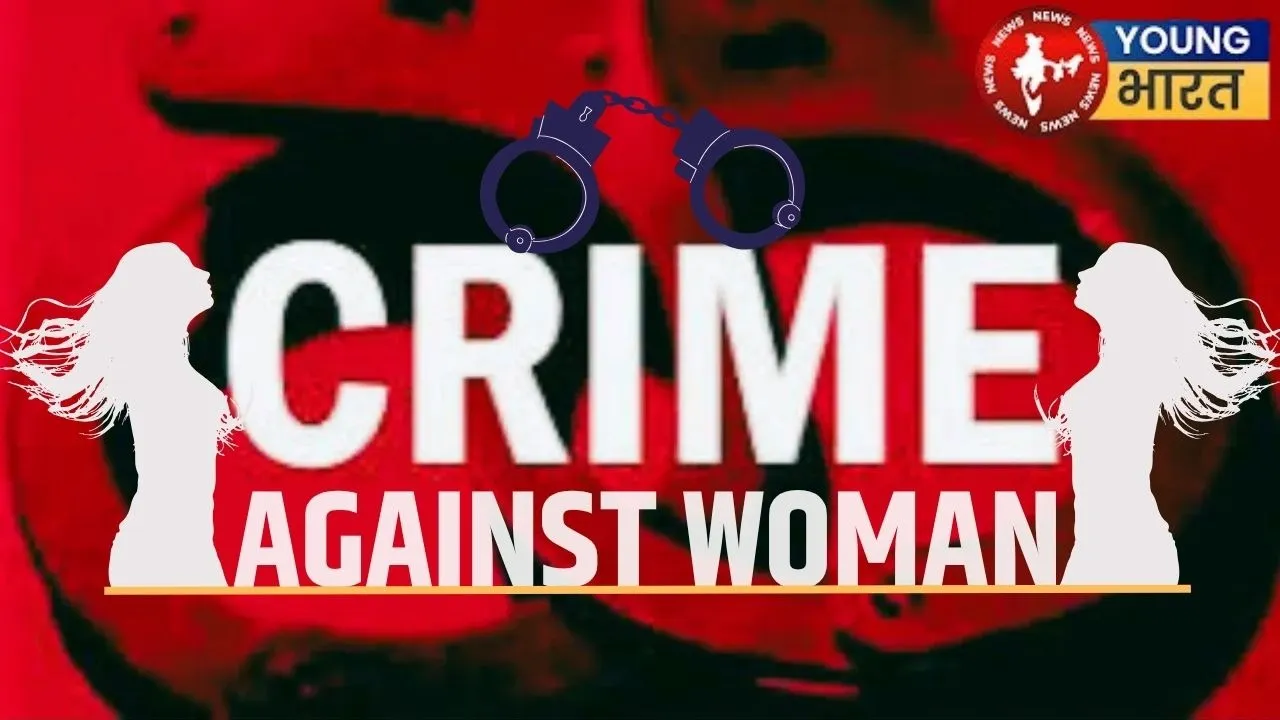 CRIME AGAINST WOMAN