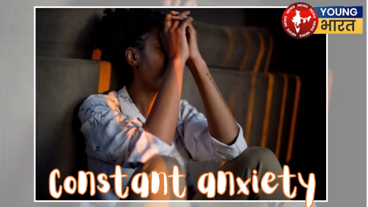 Constant anxiety