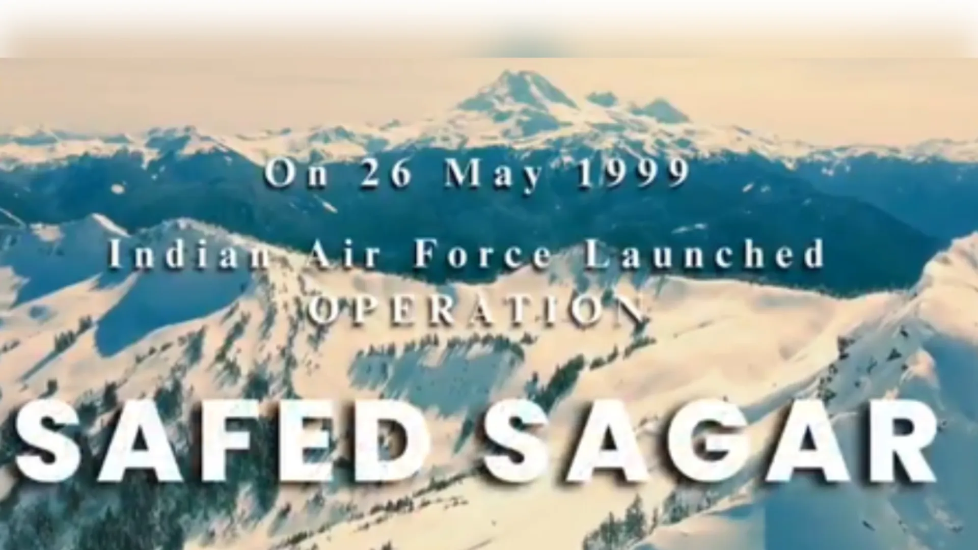 indian air force launched operation safed sagar on 26 may 1999 during cargil war