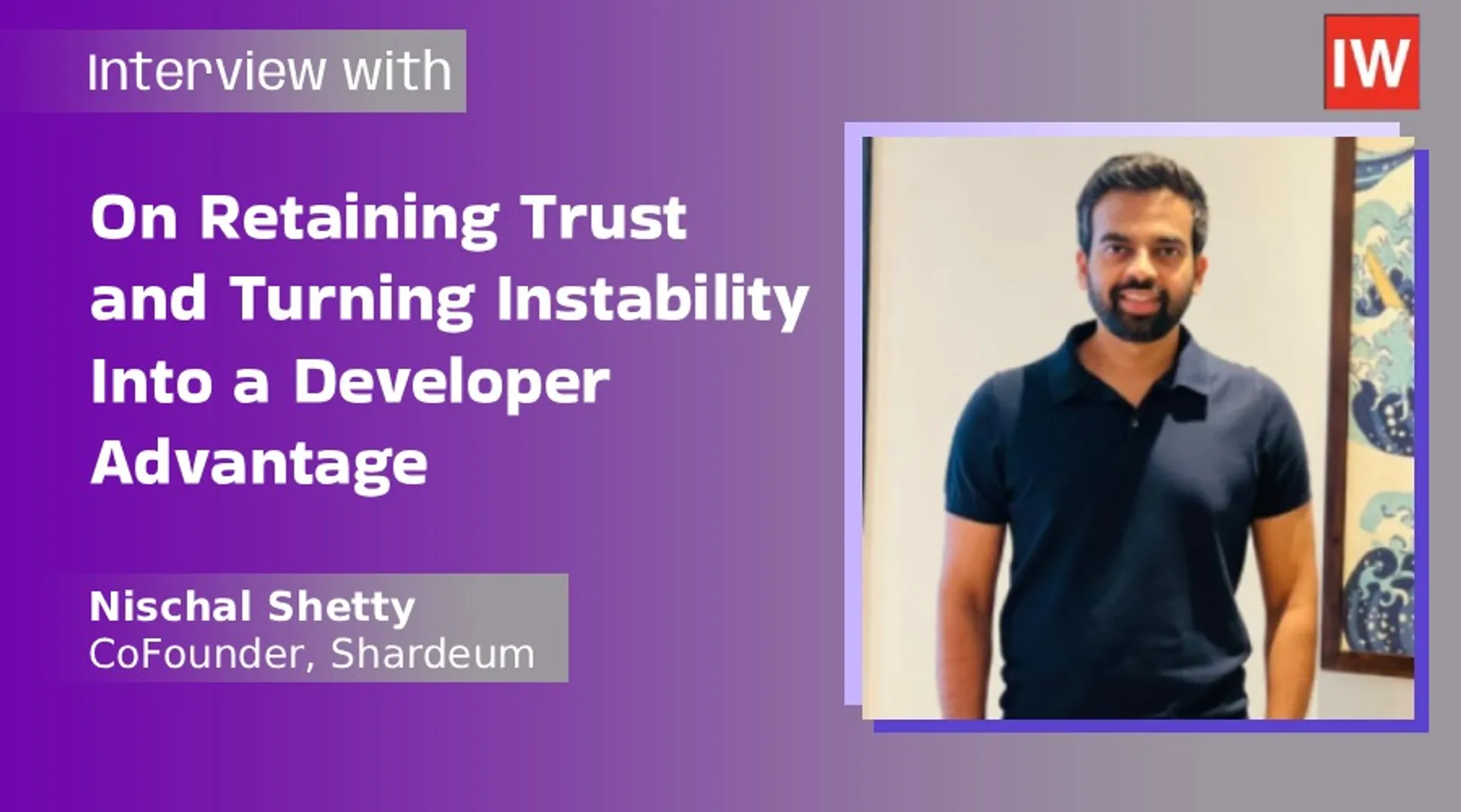 Interview Nischal Shetty, CoFounder, Shardeum
