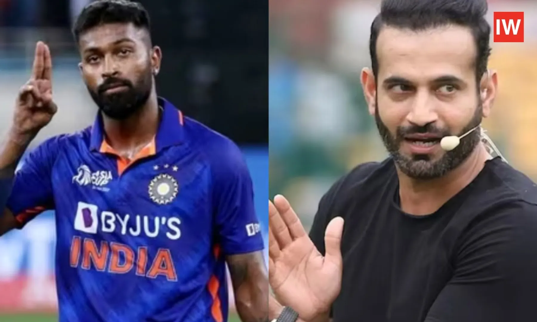 Irfan-Pathan’s-Remark-on-Hardik-Pandya-Sparks-Major-Fan-Backlash-