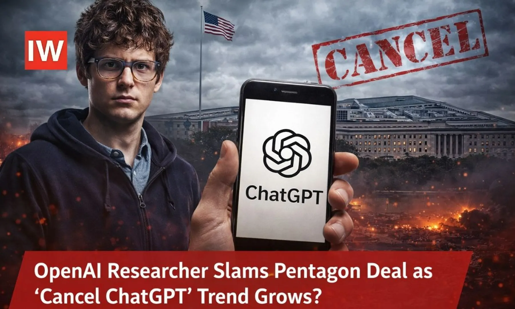 OpenAI Researcher Slams Pentagon Deal as ‘Cancel ChatGPT’ Trend Grows