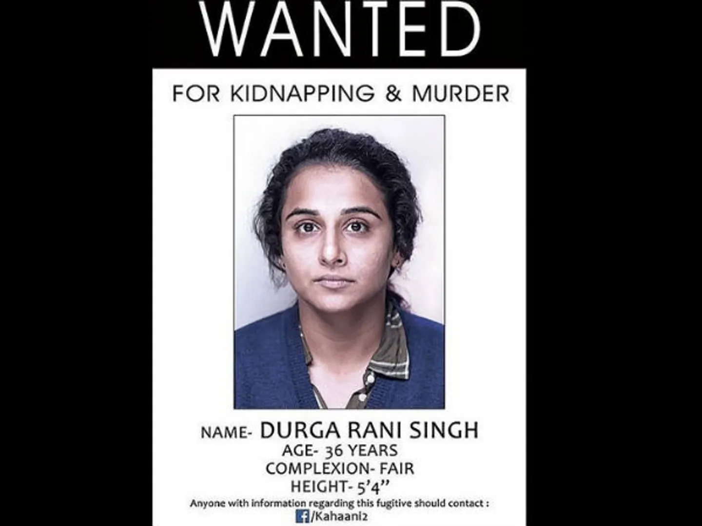 ମୋଷ୍ଟ୍ ୱାଂଟେଡ୍ କ୍ରିମିନାଲ୍ ବିଦ୍ୟା ବଲାନ୍ ! ଆସିଲା ଫିଲ୍ମ ‘କାହାନୀ-୨’ର ପୋଷ୍ଟର୍