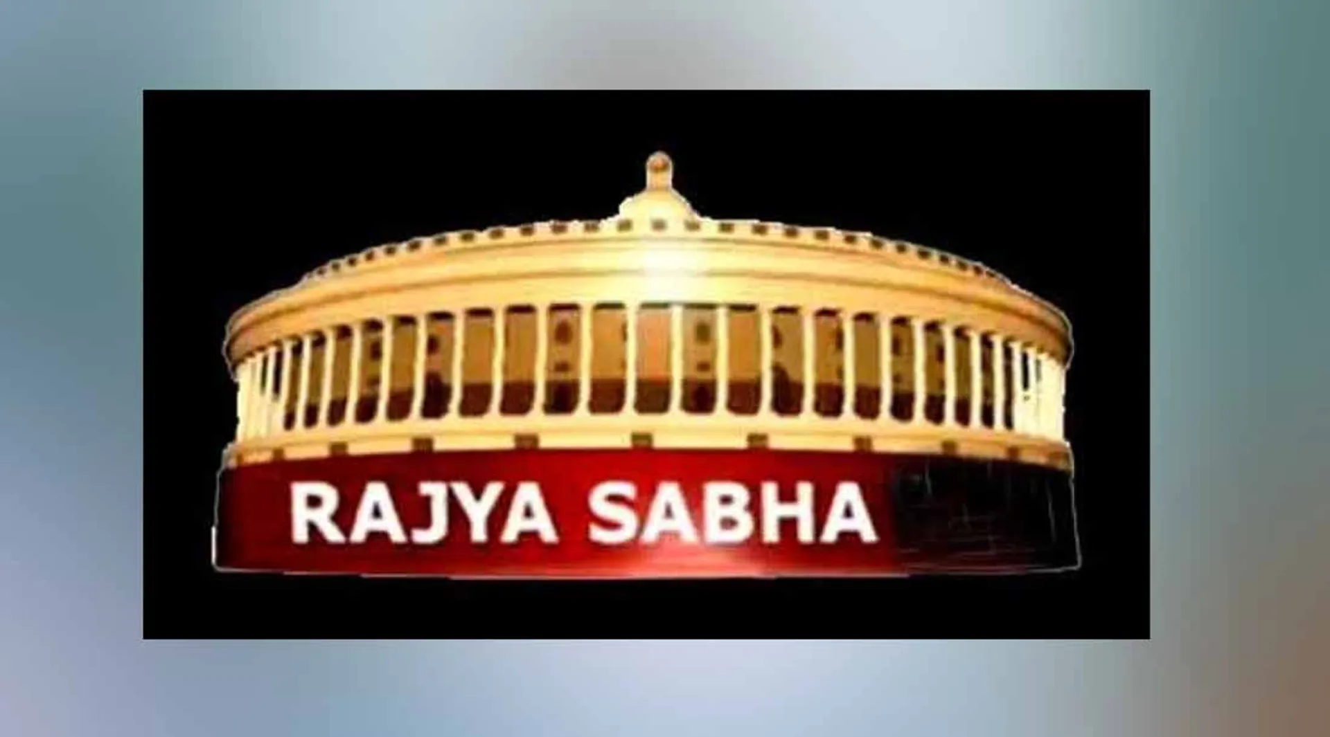rajya sabha