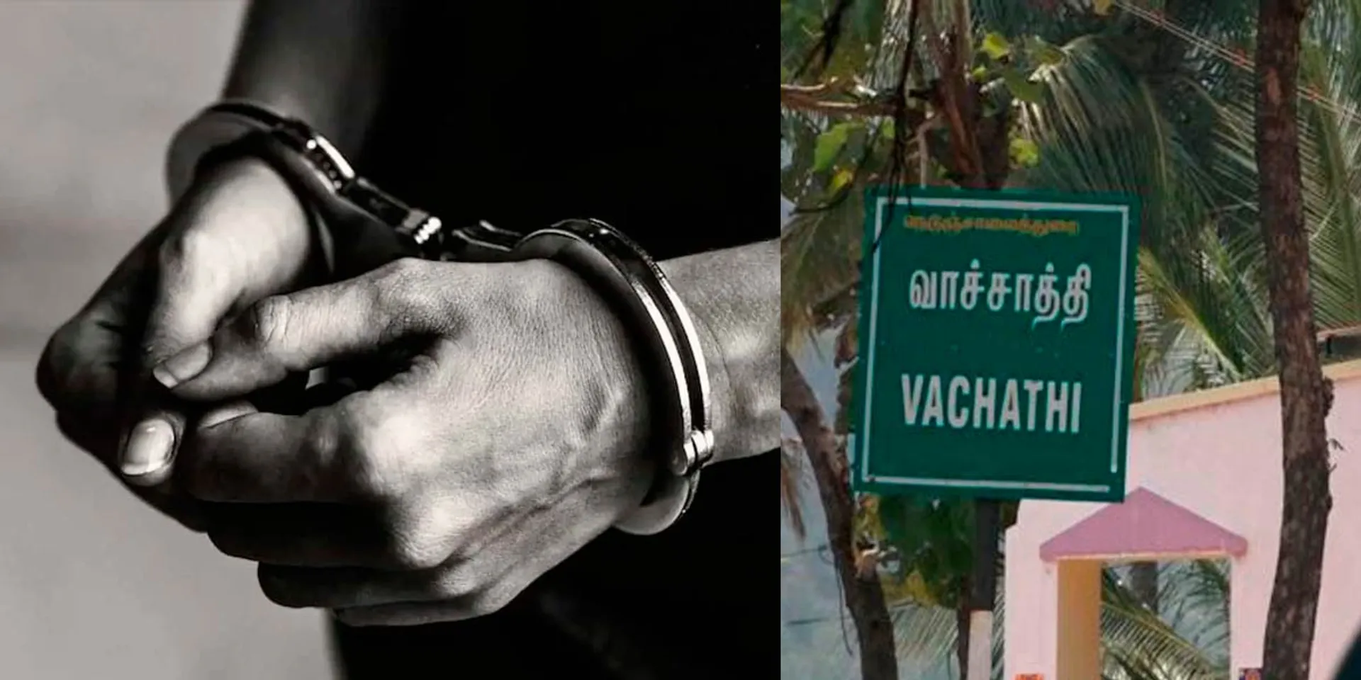  the accused in the Vachathi case appear