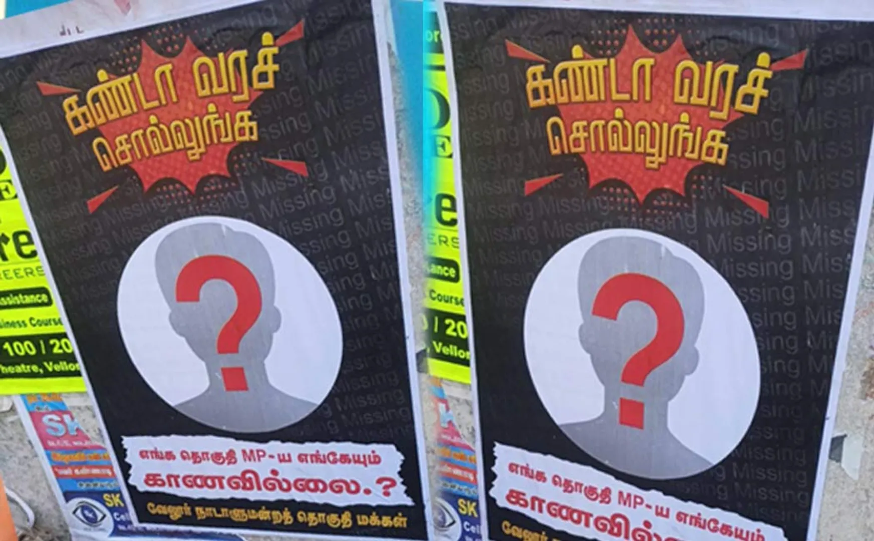 There is a stir due to the poster pasted in Vellore saying that  MP is missing