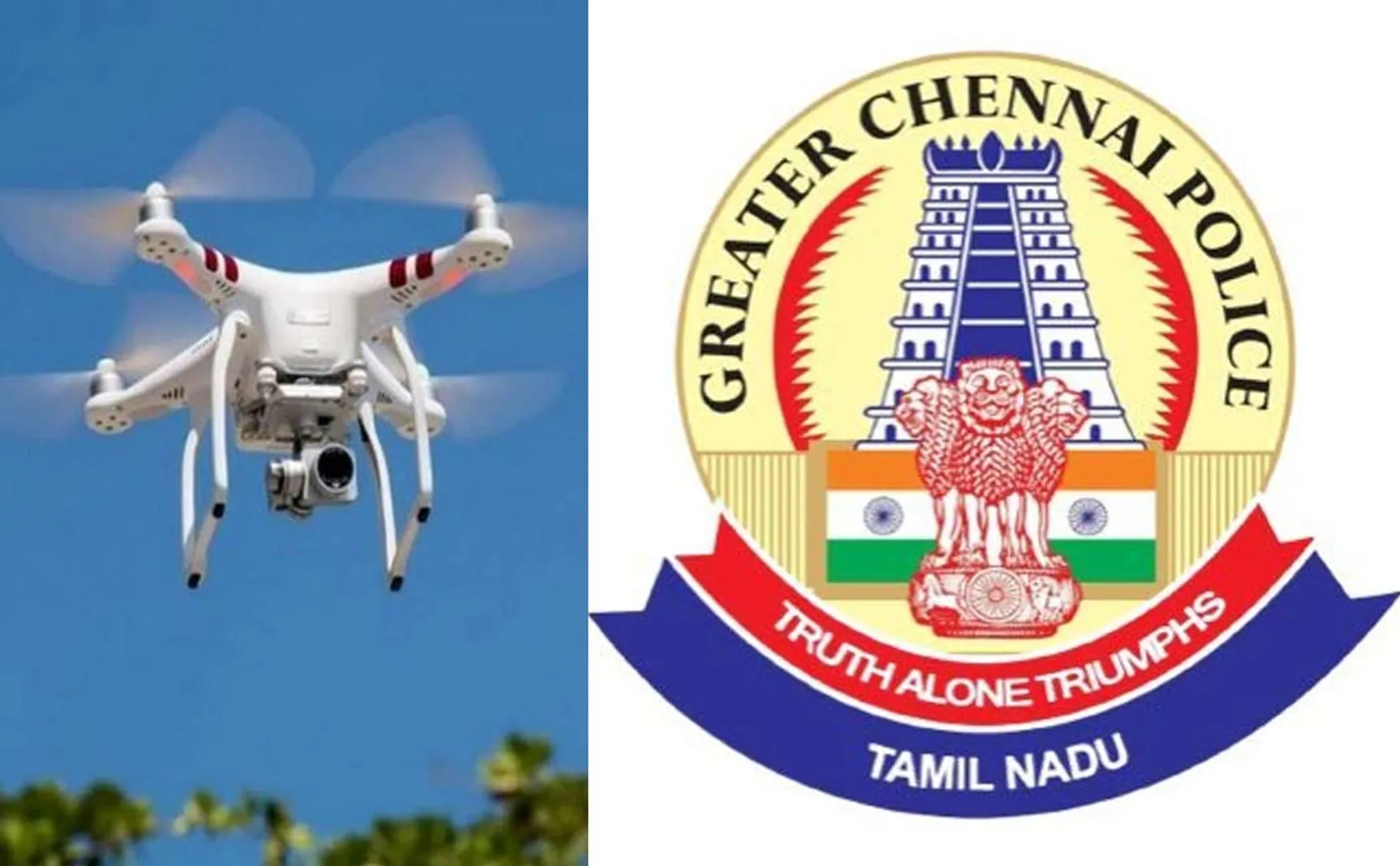 Drones are banned in Chennai