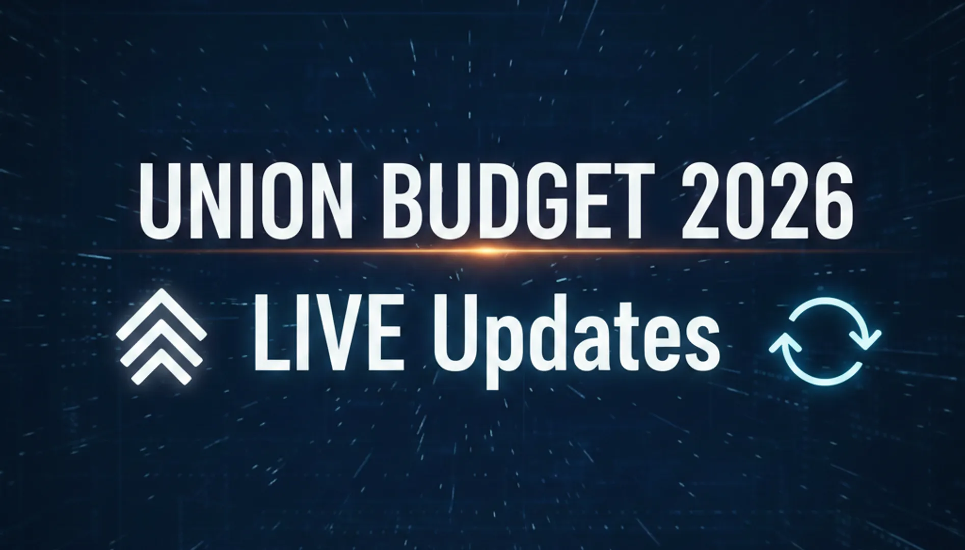 Budget LIVE Updates