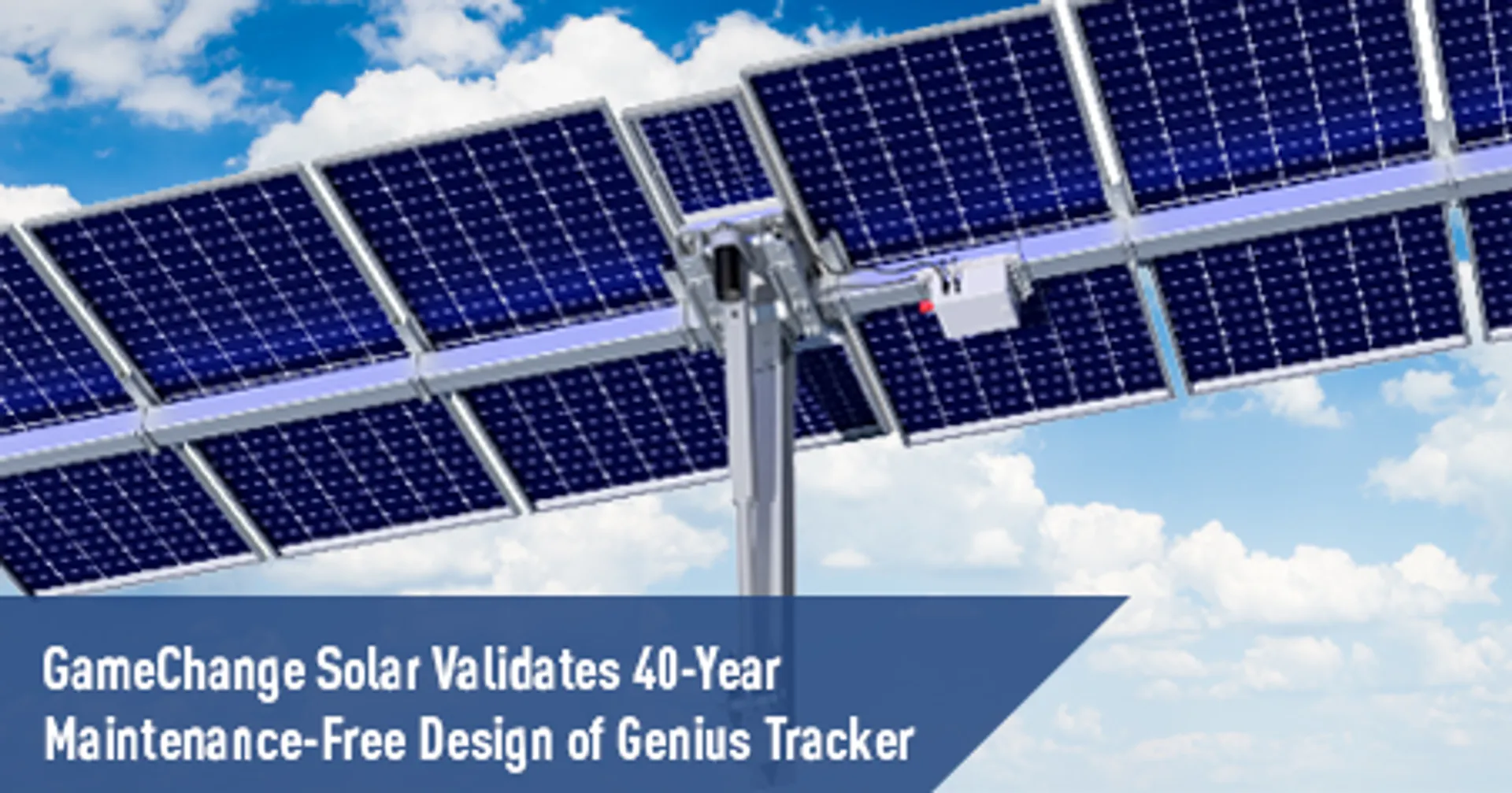 GameChange Solar achieves 40-year lifespan for Genius Tracker