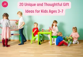 20 Unique and Thoughtful Gift Ideas for Kids Ages 3-7