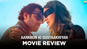 Aankhon Ki Gustaakhiyan Review