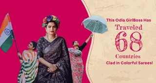 This Odia GirlBoss Has Traveled 68 Countries Clad in Colorful Sarees!