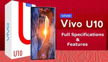 Vivo U10, ଜାଣନ୍ତୁ କ’ଣ ରହିଛି ଖାସ୍‌?