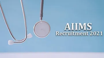 AIIMS recruitment 2021