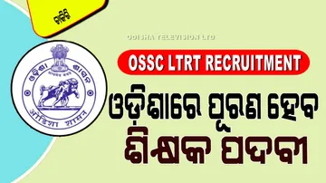OSSC LTRT Recruitment 2024 Post apply for 6025 LTR Teacher