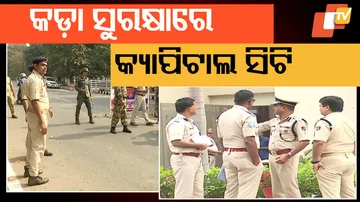 Bhubaneswar Under Tight Security