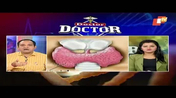 Thyroid: Causes, Symptoms & Treatments | ଥାଇରଏଡ: କାରଣ, ଲକ୍ଷଣ ଏବଂ ଚିକିତ୍ସା ବିଷୟରେ ଜାଣନ୍ତୁ