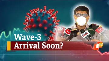 Odisha: COVID 3rd Wave May Arrive Earlier Than Predicted - Says Top Health Official