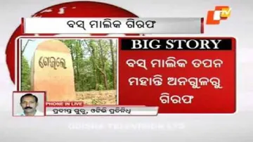 Deogarh bus mishap: Owner of vehicle arrested