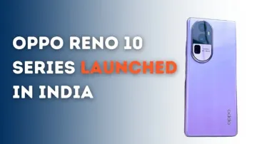Oppo Reno 10 Series launched in India with 100W fast charger, Snapdragon 8+ Gen 1 Chipset and more