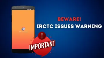 Beware! IRCTC issues warning about malicious Android app targeting customers