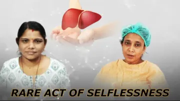 Odisha woman donates piece of liver to sister-in-law in 'rare act of selflessness'