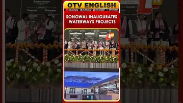 Sarbananda Sonowal Inaugurates Brahmaputra (NW-2) Projects In Assam