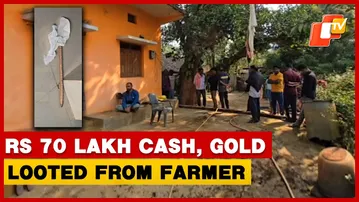 Armed Miscreants Loot Rs 70 Lakh And Gold Ornaments From Farmer’s House In Odisha | OTV