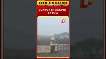 Coldwave Intensifies, Dense Fog Envelopes Udaipur City, Rajasthan
