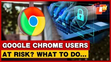 India Flags Security Concern For Google Chrome Users; Know What To Do?