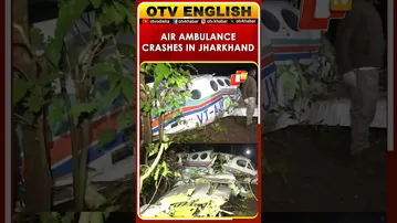 Air Ambulance With 7 On Board Crashes In Jharkhand During Medical Evacuation
