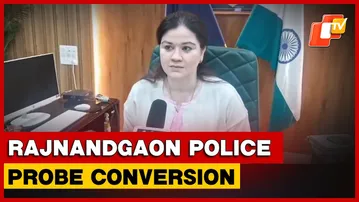 Rajnandgaon Police Probe Conversion, Minors Case: SP Sharma