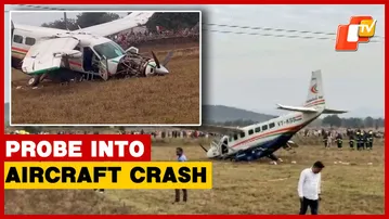 DGCA, AAIB Teams To Probe Chartered Aircraft  Crash In Rourkela