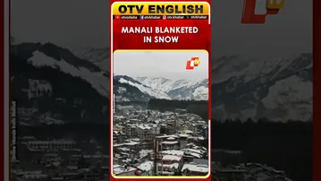 Watch | Manali Snowfall Blankets Himachal Pradesh Mountains | OTV