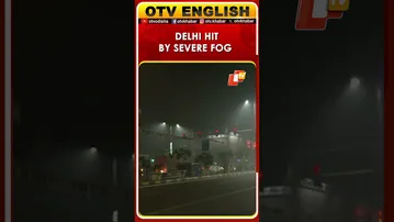 Thick Fog Engulfs Delhi; AQI 434 Severe; GRAP-4 Restrictions Implemented