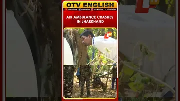 AAIB, DGCA Teams Leave Jharkhand Air Ambulance Crash Site